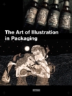 The Art of Illustration in Packaging - Book