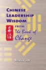 Chinese Leadership Wisdom from the Book of Change - eBook