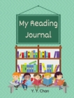 My Reading Journal : A Guided Journal for Kids to Keep Track of Their Reading - Book