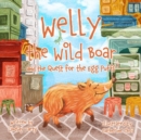 Welly the Wild Boar and the Quest for the Egg Puffs - Book