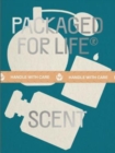 Packaged for Life: Scent : Packaging design for everyday objects - Book