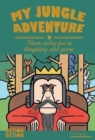 My Jungle Adventure : Never-ending storytelling fun - Book