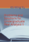 Problems and Solutions for Undergraduate Real Analysis II - Book