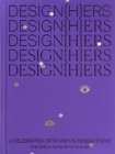 DESIGN(H)ERS : A Celebration of Women in Design Today - Book