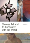 Chinese Art and Its Encounter with the World - Book