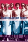 Troubling American Women - Narratives of Gender and Nation in Hong Kong - Book