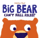 Big Bear Can't Fall Asleep - Book