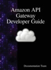 Amazon API Gateway Developer Guide - Book