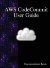 AWS CodeCommit User Guide - Book