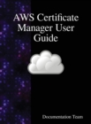 AWS Certificate Manager User Guide - Book