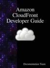Amazon Cloudfront Developer Guide - Book