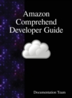 Amazon Comprehend Developer Guide - Book