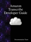 Amazon Transcribe Developer Guide - Book