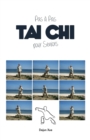 Le Tai Chi Pour Seniors, Pas a Pas - Book