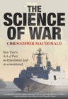 The Science of War : Sun Tzu's Art of War Re-translated and re-considered - Book