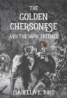 Golden Chersonese : and the Way Thither - Book