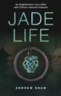Jade Life : An Englishman's Love Affair with China's National Treasure - Book