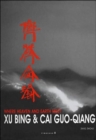 Xu Bing & Cai Guo-Qiang: Where Heaven and Earth Meet - Book