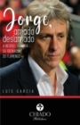 Jorge, amado e desamado - A incrivel historia do treinador do Flamengo - Book