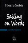 Sailing on Words : and other sonnets - Book