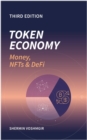 Token Economy : Money, NFTs & DEFI - eBook