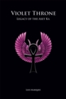 Violet Throne - Legacy of the Aset Ka - Book