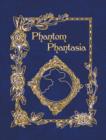 Phantom Phantasia : Poetry for the Phantom of the Opera Phan - Book