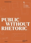 Public Without Rhetoric - Book