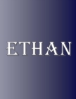 Ethan : 100 Pages 8.5" X 11" Personalized Name on Notebook College Ruled Line Paper - Book
