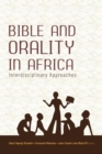 Bible and Orality in Africa : Interdisciplinary Approaches - Book