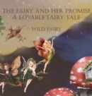 The Fairy and Her Promise : A Lovable Fairy Tale - Book