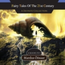 Fairy Tales Of The 21st Century : A Definite Collection - Book