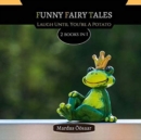 Funny Fairy Tales : Laugh Until You're A Potato - Book
