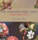 The Touching Fairy Tales : 3 Books In 1 - Book