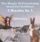 The Magic Of Friendship : 2 Books In 1 - Book