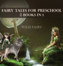 Fairy Tales For Preschool : 2 Books In 1 - Book