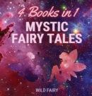 Mystic Fairy Tales : 4 Books in 1 - Book