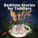 Bedtime Stories for Toddlers - 4 Books in 1 - Book