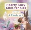 Hearty Fairy Tales for Kids : 4 Books in 1 - Book