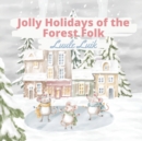 Jolly Holidays of the Forest Folk - Book