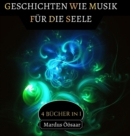 Geschichten wie Musik fur die Seele : 4 Bucher in 1 - Book