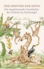 Eine Sinfonie der Arten : Die inspirierende Geschichte der Einheit im Dschungel - Book