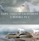 Fairy Tales Of Excitement : 2 Books In 1 - Book