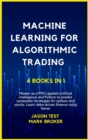 Machine Learning for Algorithmic Trading : Master as a PRO applied artificial intelligence and Python for predict systematic strategies for options and stocks. Learn data-driven finance using keras - Book