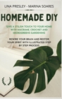 Homemade DIY : Give a stilish touch to your home with Macrame, Crochet and Microgreens Gardening Rewire your brain with illustrated step by step process - Book