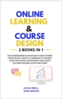 Online Learning and Course Design : The comprehensive quickstart guide to bring your virtual digital classroom to the next level with ZOOM. Make money from home teaching trading, stock and forex - Book