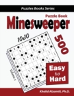Minesweeper Puzzle Book : 500 Easy to Hard Puzzles (10x10) - Book