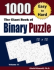 The Giant Book of Binary Puzzle : 1000 Easy to Hard (12x12) Puzzles - Book