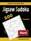 Jigsaw Sudoku : 500 Hard Puzzles - Book