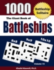 The Giant Book of Battleships : Battleship Solitaire : 1000 Puzzles (8x8 - 9x9 -10x10) - Book